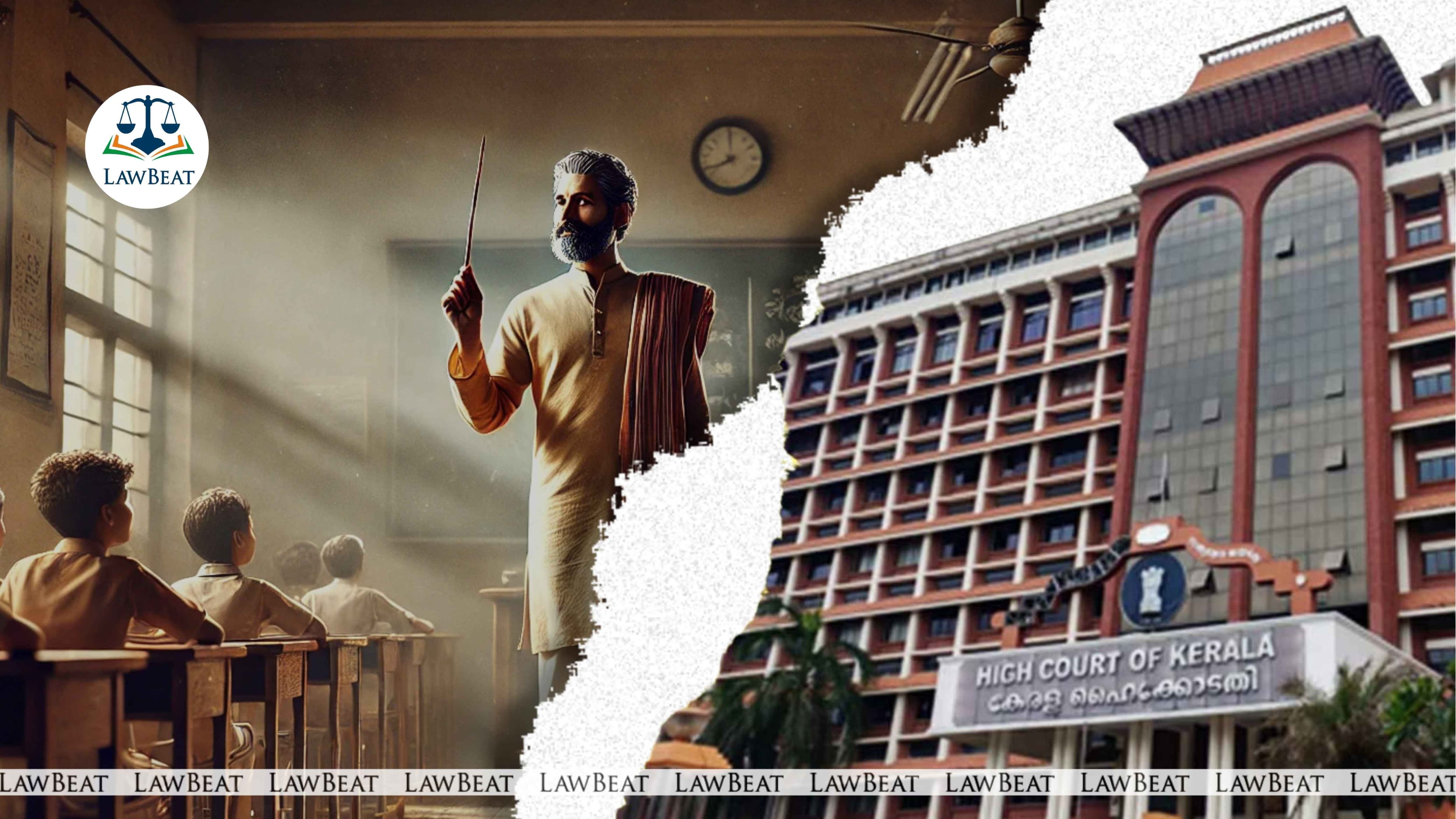 ‘Let The Teachers Carry a Cane’: Kerala HC Directs Police to Conduct Inquiry Before Criminal Prosecution of Teachers ‘Let The Teachers Carry a Cane’: Kerala HC Directs Police to Conduct Inquiry Before Criminal Prosecution of Teachers